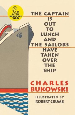 The Captain is Out to Lunch - Bukowski, Charles