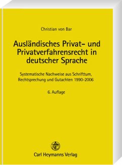 Ausländisches Privat- und Privatverfahrensrecht in deutscher Sprache - Bar, Christian von