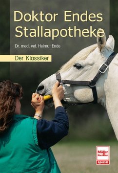 Doktor Endes Stallapotheke - Der Klassiker - Ende, Helmut; Isenbügel, Ewald