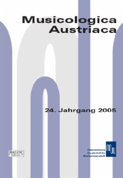 Oralität, klingende Überlieferung und mediale Fixierung: eine Herausforderung für die Musikwissenschaft / Musicologica Austriaca Jg.24/2005 - Lindmayr-Brandl, Andrea (Hrsg.)