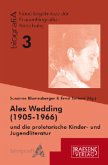 Alex Wedding (1905-1966) und die proletarische Kinder- und Jugendliteratur