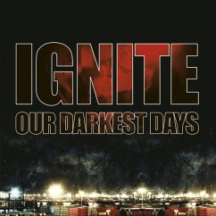 Our Darkest Days - Ignite