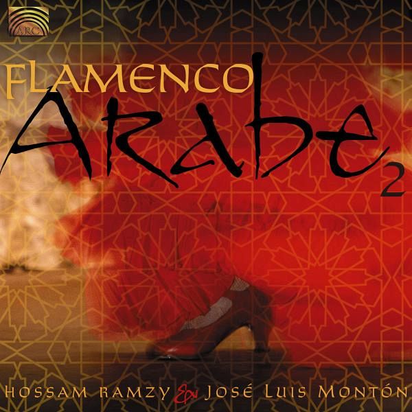 Flamenco Arabe 2 Von Hossam Ramzy Jose Lui Monton Auf Audio Cd Portofrei Bei Bucher De