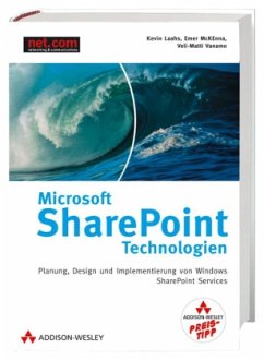 Microsoft SharePoint-Technologien - Laahs, Kevin; McKenna, Emer; Vanamo, Veli-Matti