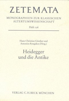 Heidegger und die Antike - Günther, Hans Christian / Rengakos, Antonios (Hgg.)