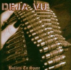 Bullets To Spare - Deja Vu