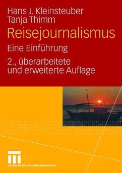 Reisejournalismus - Kleinsteuber, Hans J.;Thimm, Tanja