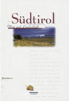 Südtirol, Wein und Landschaft