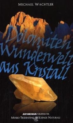Dolomiten - Wunderwelt aus Kristall