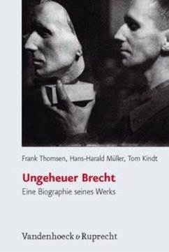 Ungeheuer Brecht - Thomsen, Frank; Müller, Hans-Harald; Kindt, Tom