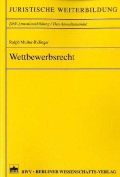 Wettbewerbsrecht - Müller-Bidinger, Ralph