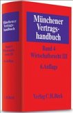 Münchener Vertragshandbuch Bd. 4: Wirtschaftsrecht III