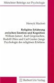 Religiöse Erfahrung zwischen Emotion und Kognition