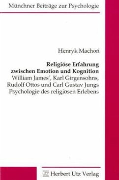 Religiöse Erfahrung zwischen Emotion und Kognition - Machon, Henryk