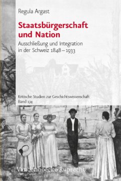 Staatsbürgerschaft und Nation - Argast, Regula Staatsbürgerschaft und Nation - Argast, Regula