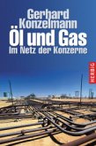 Öl und Gas Öl und Gas