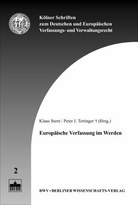 Europäische Verfassung im Werden Europäische Verfassung im Werden