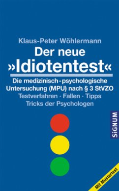 Der neue 'Idiotentest' - Wöhrlemann, Klaus-Peter