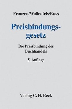 Preisbindungsgesetz - Franzen, Hans / Wallenfels, Dieter / Russ, Christian