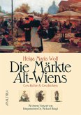 Die Märkte Alt-Wiens