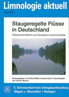 Staugeregelte Flüsse in Deutschland - Müller, Dieter / Schöl, Andreas / Bergfeld, Tanja / Strunck, Yvonne (Hgg.)