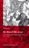 Der Blutruf (Mt 27, 25)