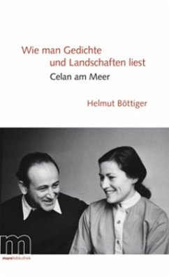 Wie man Gedichte und Landschaften liest - Böttiger, Helmut