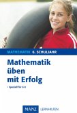 Mathematik üben mit Erfolg, 6. Schuljahr Gymnasium