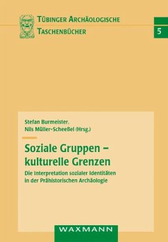 Soziale Gruppen - kulturelle Grenzen - Burmeister, Stefan / Müller-Scheeßel, Nils (Hgg.)