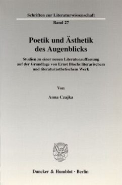 Poetik und Ästhetik des Augenblicks. - Czajka, Anna