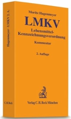 Lebensmittel-Kennzeichnungsverordnung (LMKV), Kommentar - Hagenmeyer, Moritz