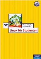 Linux für Studenten, m. 2 DVD-ROM - Kofler, Michael; Plate, Jürgen