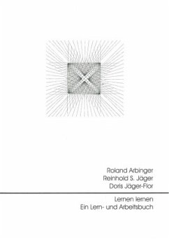 Lernen lernen - Ein Lern- und Arbeitsbuch - Jäger, Reinhold S;Arbinger, Roland;Jäger-Flor, Doris