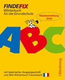 Findefix - Neubearbeitung. Wörterbuch für die Grundschule mit Bild-Wörterbuch / Französisch - Findef...