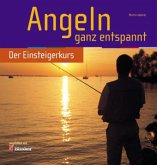 Angeln ganz entspannt