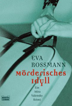 Mörderisches Idyll (Karibik all inclusive) / Mira Valensky Bd.6 - Rossmann, Eva