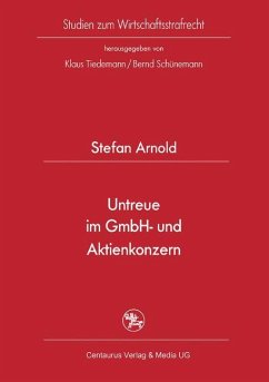 Untreue im GmbH- und Aktienkonzern - Arnold, Stefan