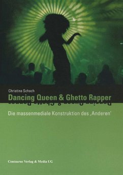 Dancing Queen und Ghetto Rapper - Schoch, Christina