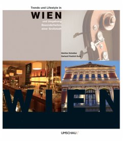 Trends und Lifestyle in Wien und Umgebung - Schreiber, Gerhard; Kunz, Gerhard F.