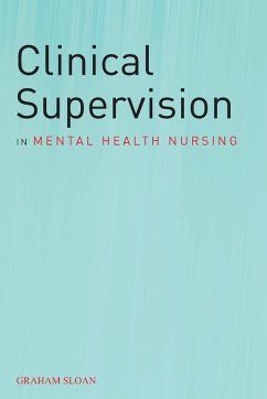 Clinical Supervision in Mental - Sloan, Graham