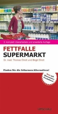 Fettfalle Supermarkt - Ellrott, Thomas; Ellrott, Birgit