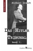 Wege zur Macht, m. Supplement / Das Hitler Tribunal Bd.1