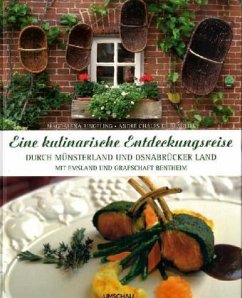 Eine kulinarische Entdeckungsreise durch Münsterland und Osnabrücker Land - Ringeling, Magdalena