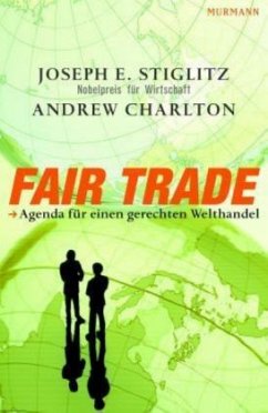 Fair Trade - Stiglitz, Joseph;Charlton, Andrew