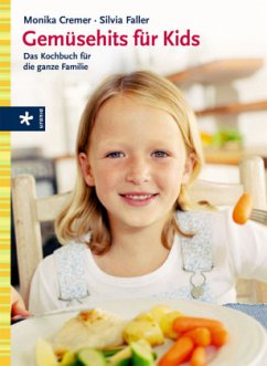 Gemüsehits für Kids - Cremer, Monika; Faller, Silvia