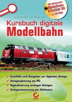 Kursbuch digitale Modellbahn. SYBEX Modellbahnwelten - Alexander Schleberger