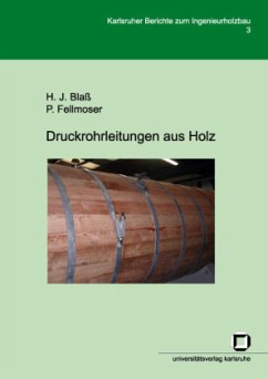 Druckrohrleitungen aus Holz - Blass, Hans J;Fellmoser, Peter