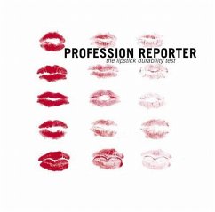 The Lipstick Durability Test - Profession Reporter