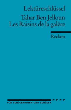 Lektüreschlüssel Tahar Ben Jelloun 'Les Raisins de la galère' - Ader, Wolfgang