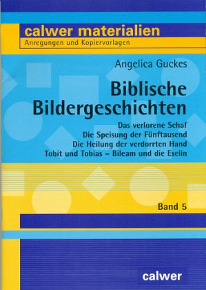 Biblische Bildergeschichten / Biblische Bildergeschichten - Band 5